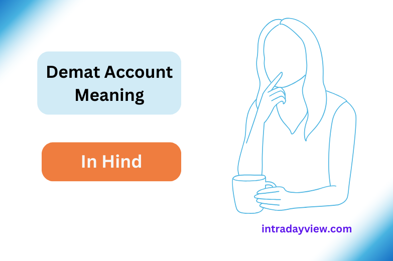 demat-account-meaning-in-hindi-intraday-view