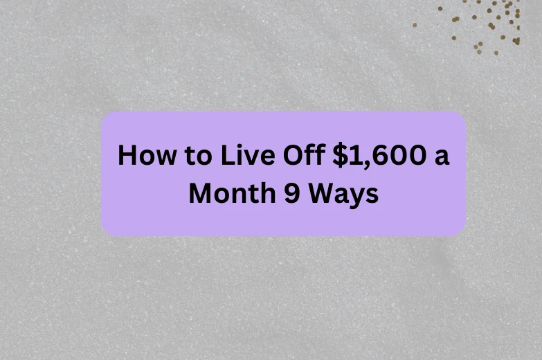 Can You Live Off $1,800 a Month?